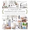 A touch of farmhouse charm easy diy projects to add a warm and rustic feel to any room paperbackdecember 6 2016  urban country home decor