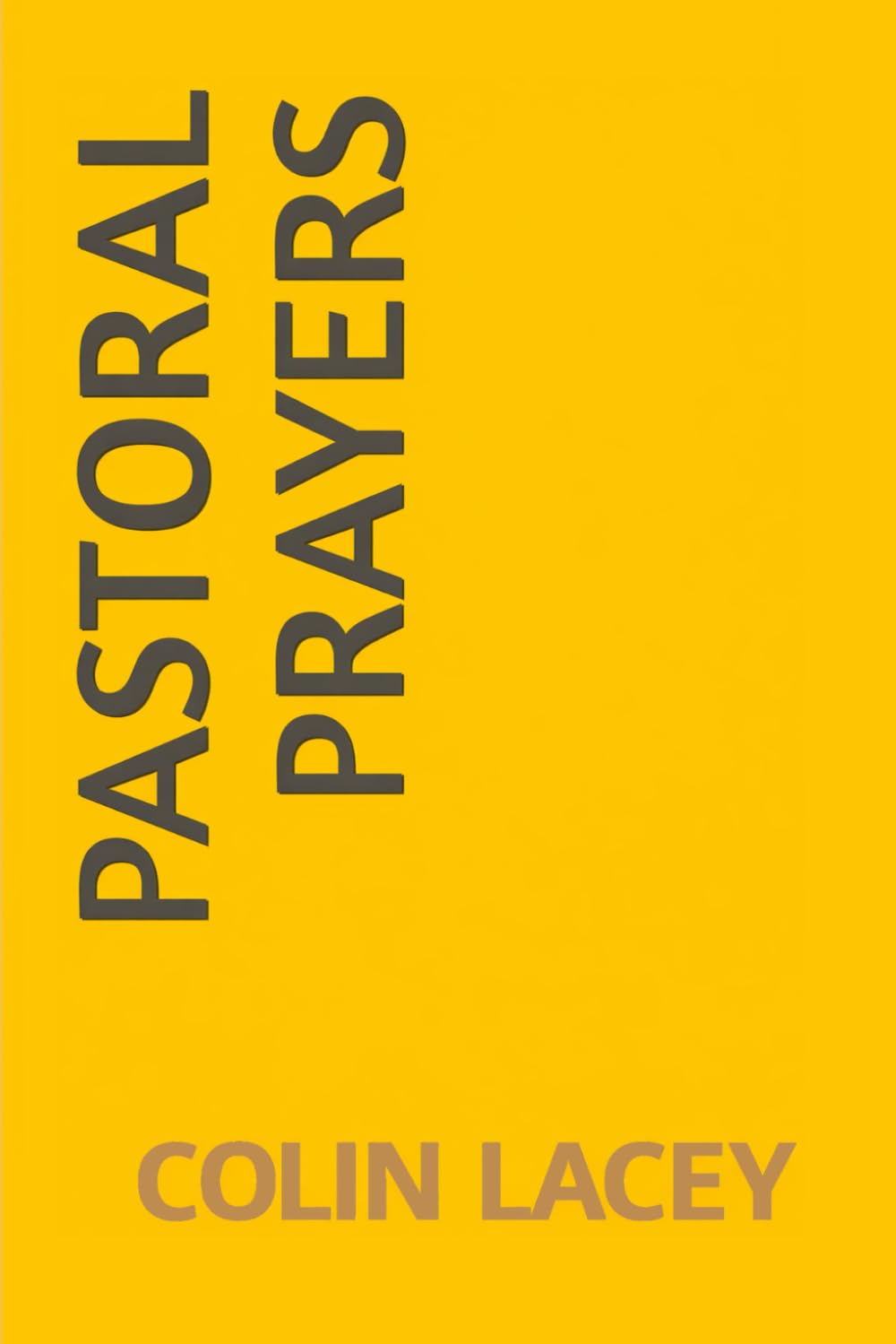 Pastoral Prayers
