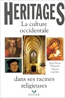 Heritages: La Culture Occidentale Dans Ses Racines Religieuses 2218043998 Book Cover