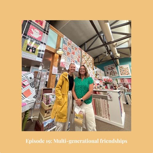 Episode 19: Multi-generational friendships cover art