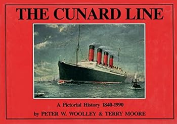 Paperback The Cunard Line: A Pictorial History 1840-1990 Book