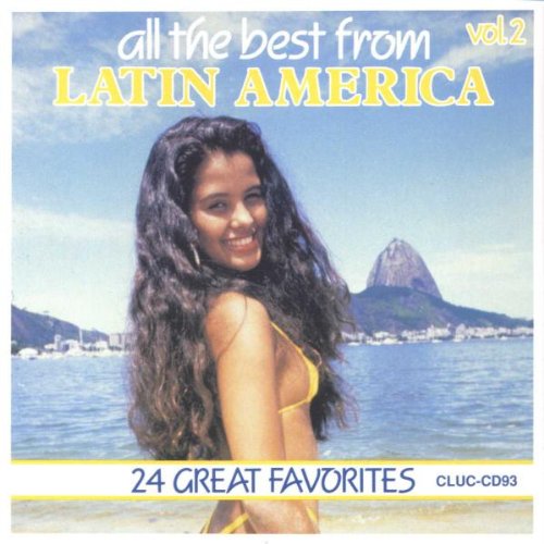 All the Best From Latin America 2 [Audio CD] Various Artists