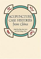 Acupuncture Case Histories from China 0939616440 Book Cover