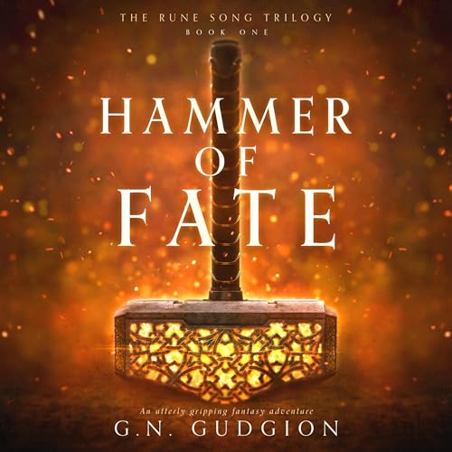 Hammer of Fate The Rune Song Trilogy, Book 1 (Audio Download) G.N