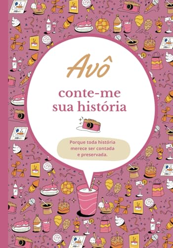 Avô conte-me sua história: Diário para completar | Livro de memórias para compartilhar | Ideia original de presente para o dia dos avós, aniversário ou Natal | Grande formato