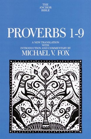 Proverbs 1-9 (The Anchor Bible)