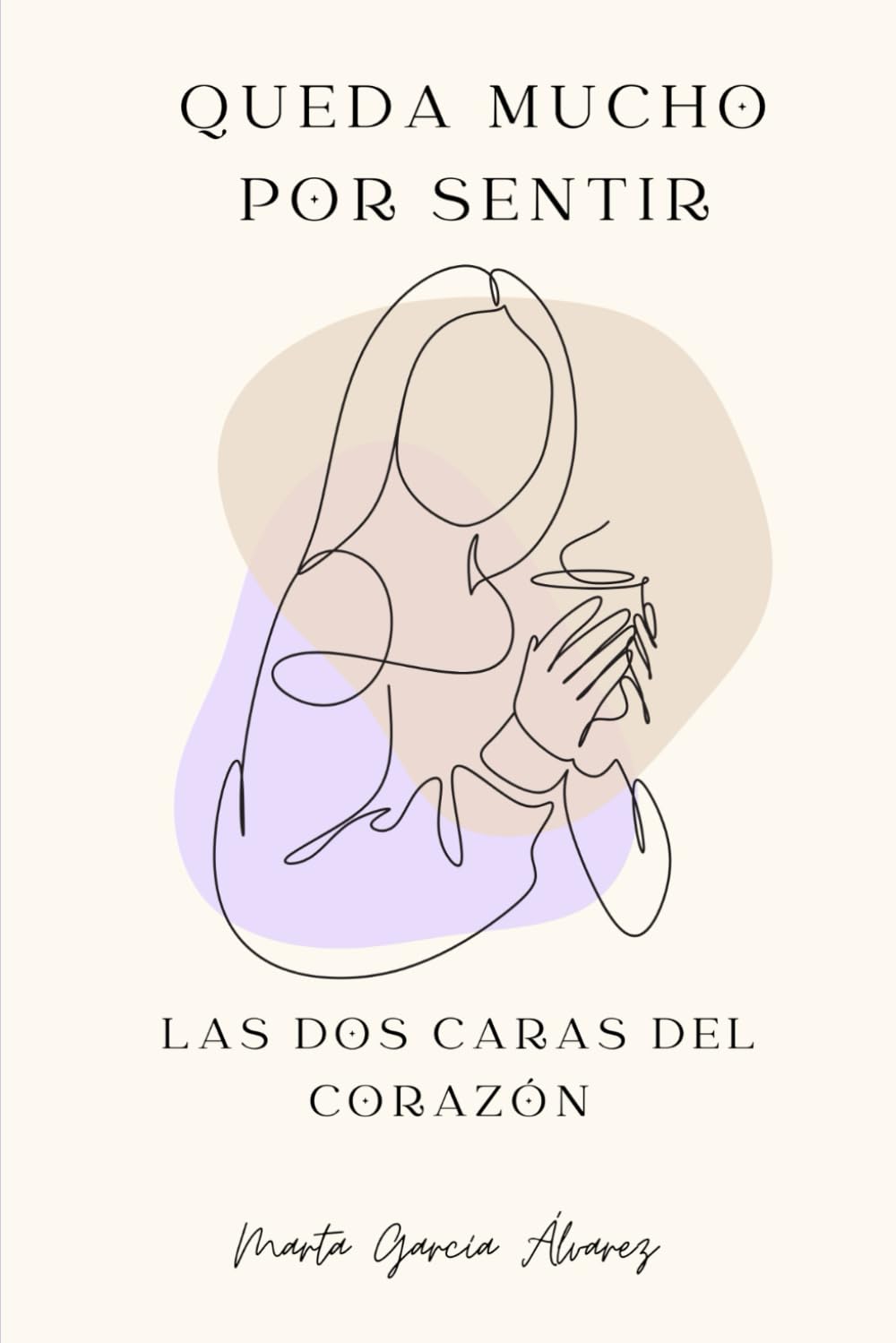 QUEDA MUCHO POR SENTIR: LAS DOS CARAS DEL CORAZÓN