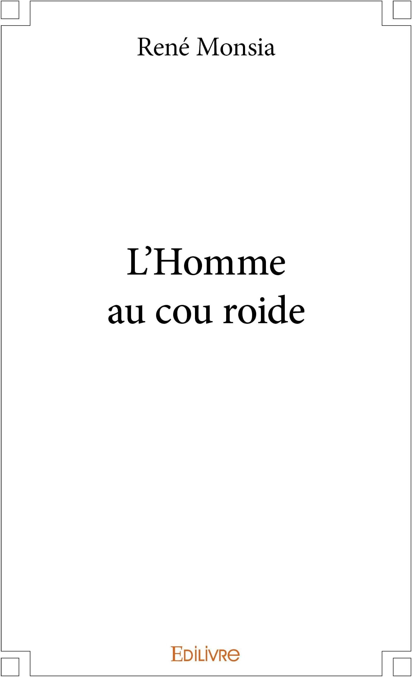 L'Homme au cou roide (French Edition)