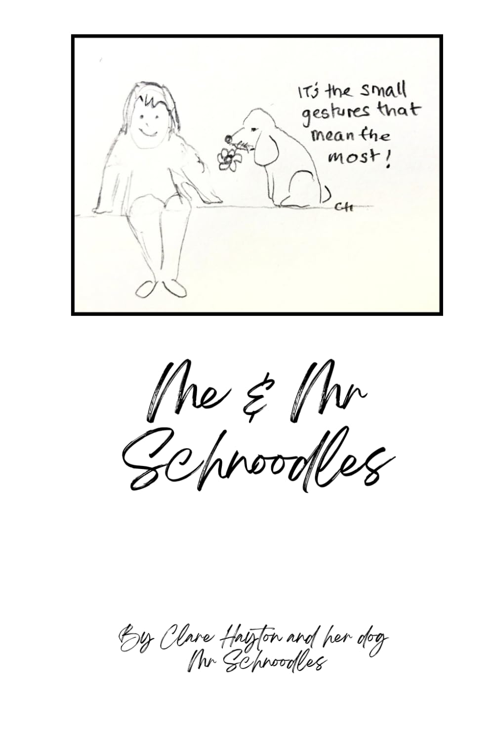 Me & Mr Schnoodles
