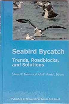 Paperback Seabird bycatch: Trends, roadblocks, and solutions (AK-SG) Book