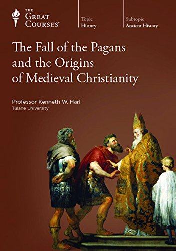 The Fall of the Pagans and the Origins of Medieval Christianity