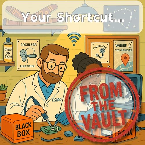 Aussie Inventions that Changed the World - From the Vault Podcast Por  arte de portada