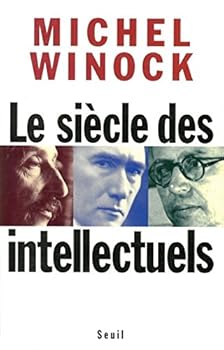 Paperback Le Siècle des intellectuels [French] Book