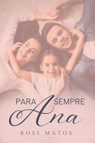 Para sempre, Ana: Livro 2 (Duologia: Ana)