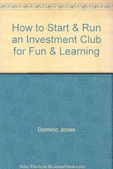 Paperback How to Start & Run an Investment Club for Fun & Learning Book