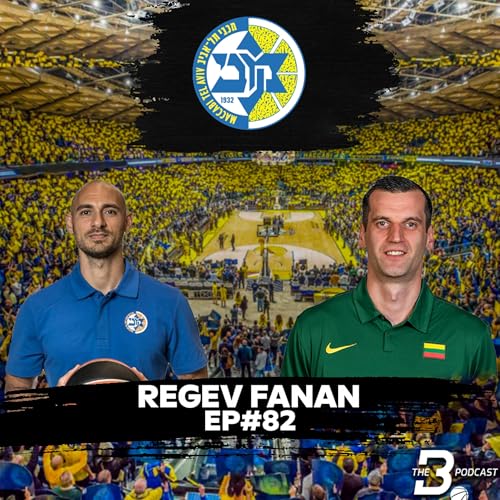 EP#82 | Regev Fanan (Maccabi Tel Aviv) - Connection between Performance staff & Coaching staff