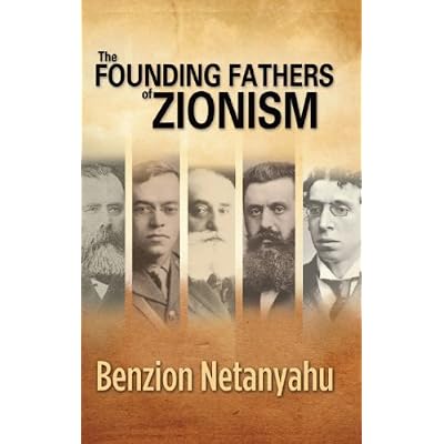 The Founding Fathers of Zionism
