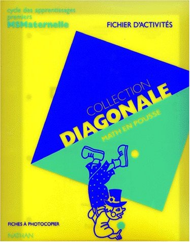 Math en pousse : Classeur des apprentissages premiers, MS maternelle, fichier d'activités
