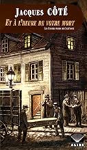 Download Et à l'heure de votre mort: Les Cahiers noirs de l'aliéniste -3 PDF