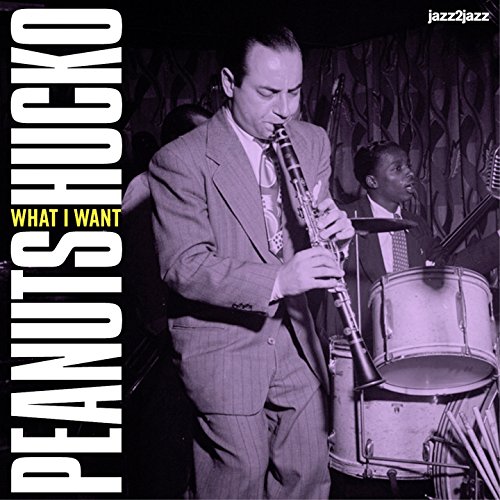 What I Want by Peanuts Hucko on Amazon Music Amazon.co.uk