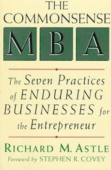 Paperback The Commonsense MBA: The Seven Practices of Enduring Businesses for the Entrepreneur Book