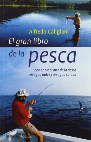EL GRAN LIBRO DE LA PESCA EL GRAN LIBRO DE LA PESCA