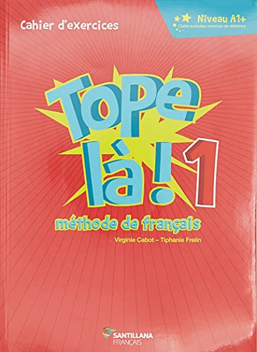 Tope la! 1 Pack Cahier D Exercices