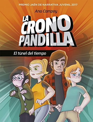 La Cronopandilla: El túnel del tiempo (Jóvenes lectores)