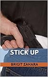  Stick Up (English Edition)