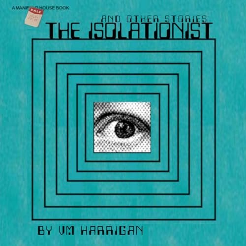 The Isolationist and Other Stories Audiolibro Por V. M. Harrigan arte de portada
