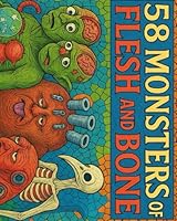 58 Monsters of Flesh and Bone: A Horror Anatomy Coloring Book for Adults: Medieval, Grotesque, and Anatomically Inspired B0F5P7F1L6 Book Cover