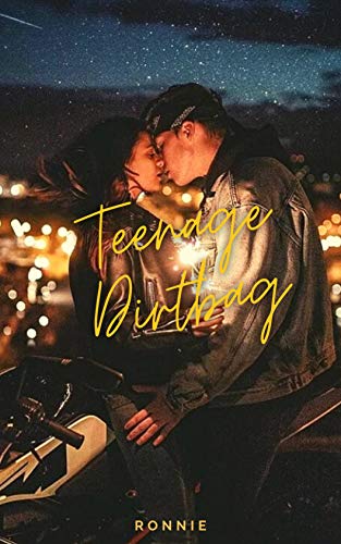 Teenage Dirtbag (Teenage Dirtbag series Book 1)