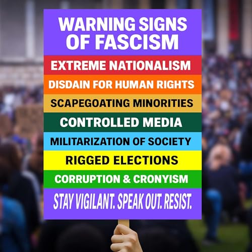 Warning Signs of Fascism Protest Sign, Anti DT Resistance, No Kings In America Rally Sign, Political Activist Poster, Resist Fascism Protest Poster for Men Women