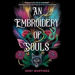 An Embroidery of Souls Audiolibro Por Ruby Martinez arte de portada