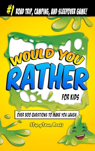 Would You Rather For Kids: Over 300 questions to make you laugh; Ultimate sleepover, road trip, and camping game; Perfect for the whole family image 2