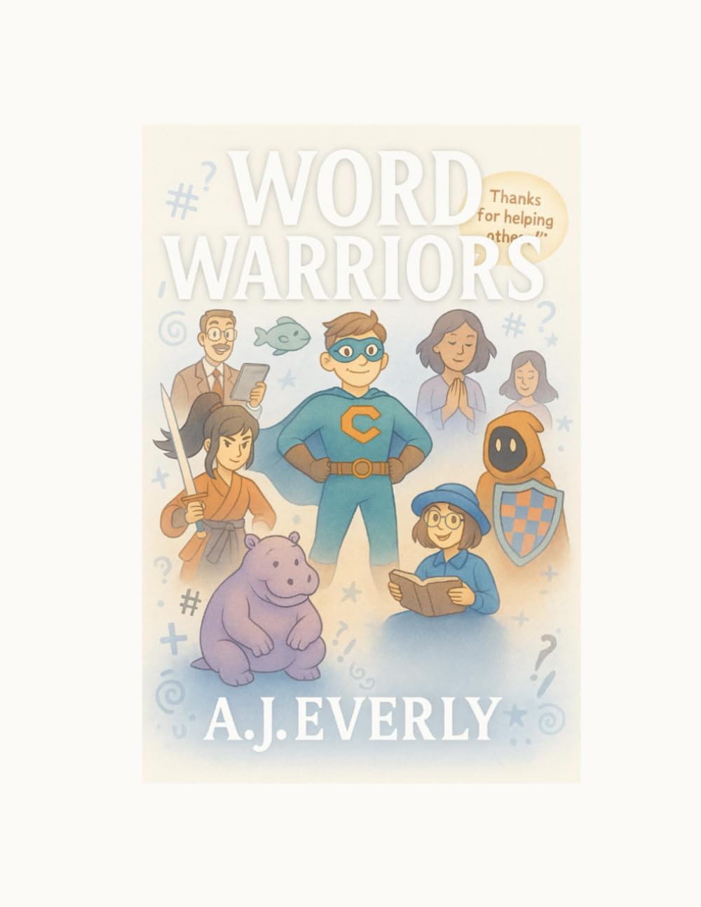 The Word Warriors: Mission 1 The Comment Storm (Word Warriors Guardians of Meaning)