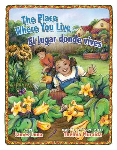 The Place Where You Live / El Lugar Donde Vives (English and Spanish Edition)