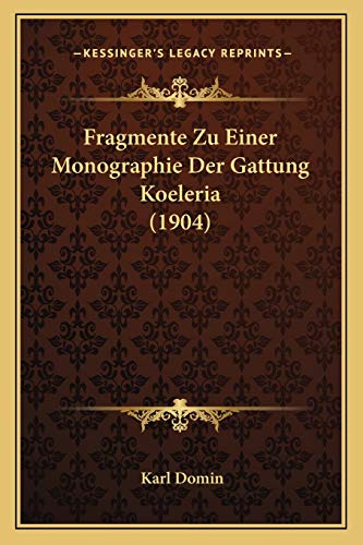 Fragmente Zu Einer Monographie Der Gattung Koeleria (1904)