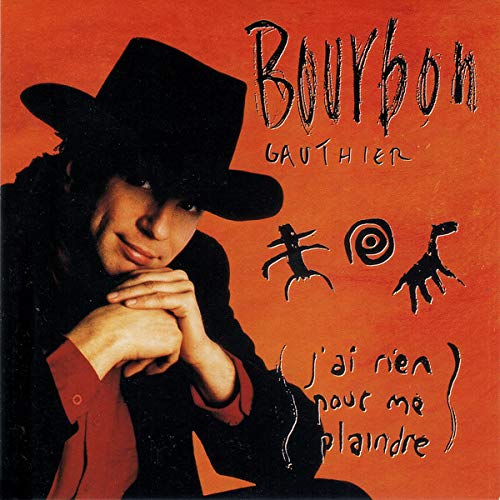 J Ai Rien Pour Me Plaindre [Audio CD] Gauthier, Bourbon and Bourbon Gautier