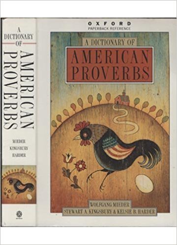 A Dictionary of American Proverbs