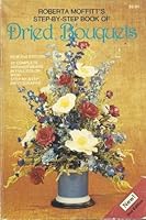 Dried Bouquets B0006E60PO Book Cover