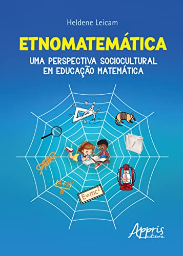 Etnomatemática: uma perspectiva sociocultural em educação matemática