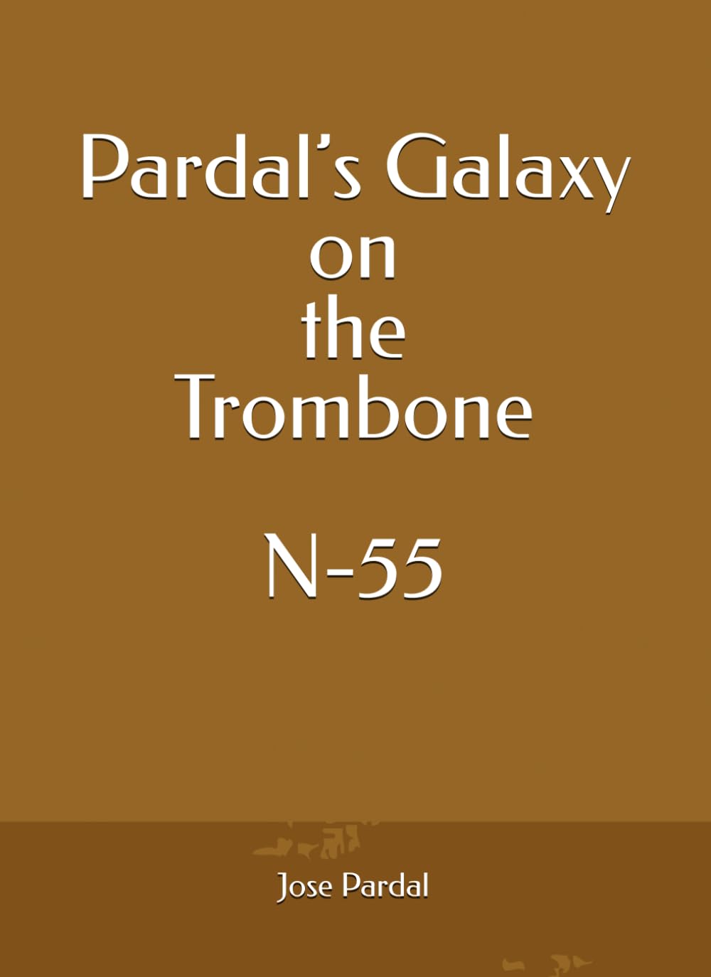 Pardal’s Galaxy on the Trombone N-55