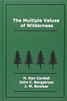 Hardcover The Multiple Values of Wilderness Book