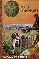 Black Mayonnaise 1930330014 Book Cover