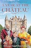 A Year at the Chateau