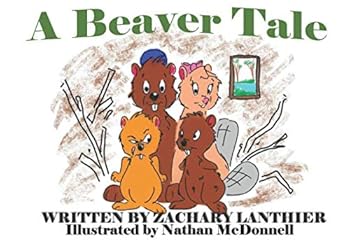 Paperback A Beaver Tale (Moral of the Story Series) Book