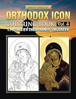 Orthodox Icon Coloring Book Vol. 4: 17 Icons by Theophanes the Greek 1619495511 Book Cover