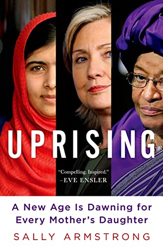 Uprising: A New Age Is Dawning for Every Mother's Daughter Hardcover – March 4, 2014