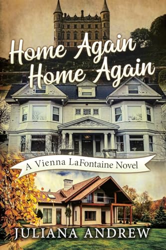 Home Again Home Again: A Vienna LaFontaine Novel